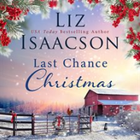 Last Chance Christmas by Isaacson, Liz